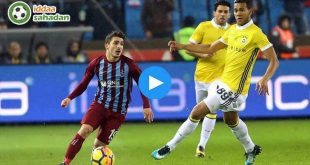 Trabzonspor Fenerbahçe Özet