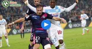 Marseille Bordeaux Maç Özeti