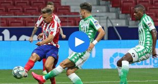 Atletico Madrid Real Betis Özet