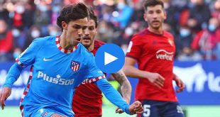 Osasuna Atletico Madrid Özet